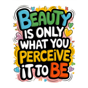 Beauty Motivational Quote Typography Wall Art