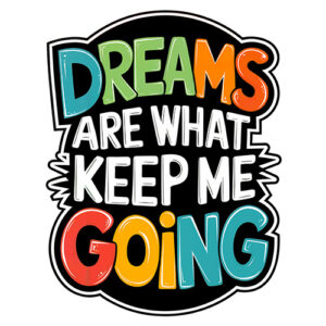 Dreams Inspirational Quote Typography Wall Art