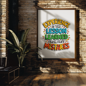 Experience Is the Lesson Colorful Art Poster